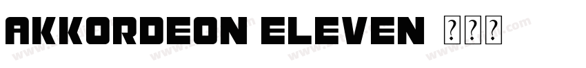 Akkordeon Eleven字体转换